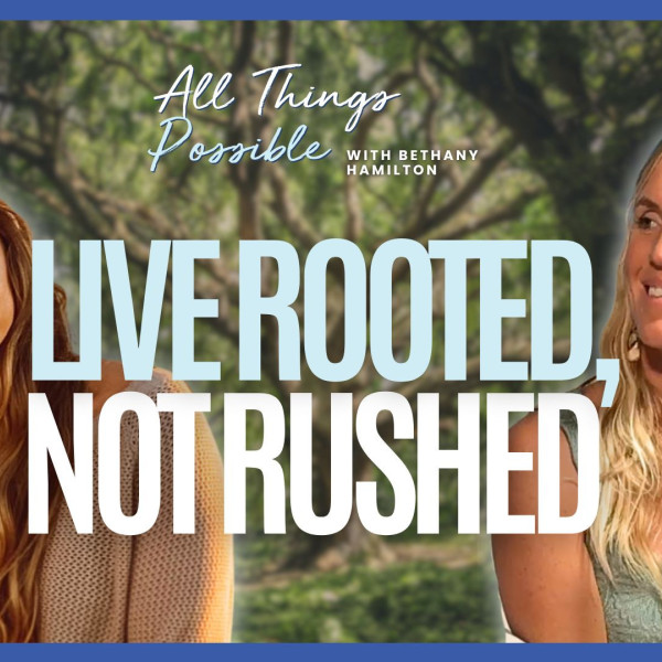Live Rooted, Not Rushed