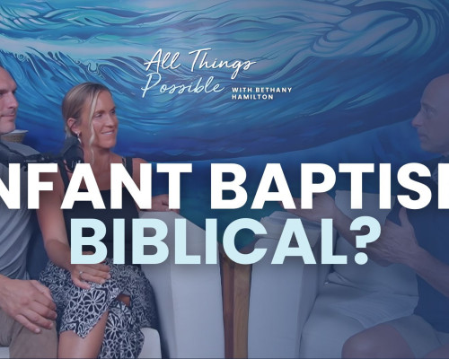 INFANT BAPTISM BIBLICAL?