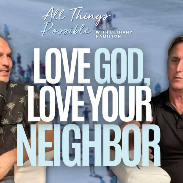 Love God, Love Your Neighbor